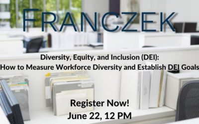 Webinar: Diversity, Equity, and Inclusion (DEI): How to Measure Workforce Diversity and Establish DEI Goals